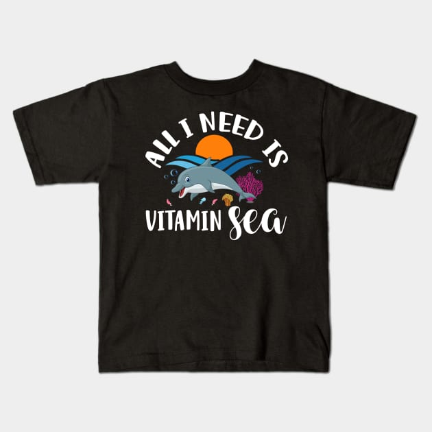 All I Need Is Vitamin Sea Kids T-Shirt by Art master